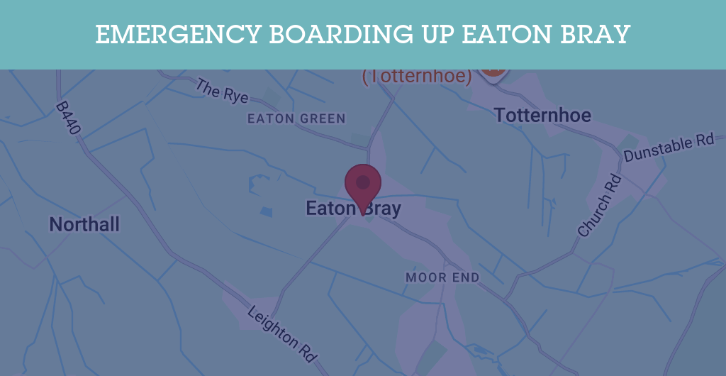Emergency Boarding Up Services in Eaton Bray - LU6