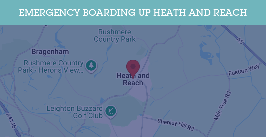 Emergency Boarding Up Services in Heath and Reach - LU7