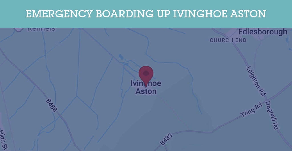 Emergency Boarding Up Services in Ivinghoe Aston - LU7