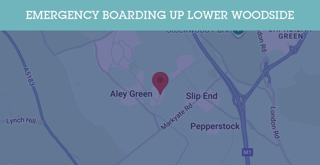 Emergency Boarding Up Services in Lower Woodside - LU1