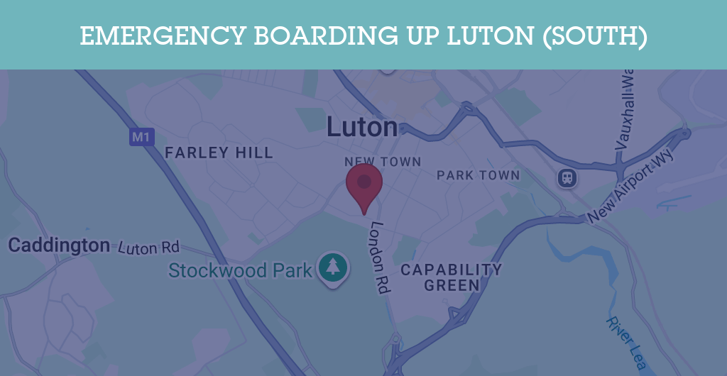 Emergency Boarding Up Services in Luton (South) - LU1