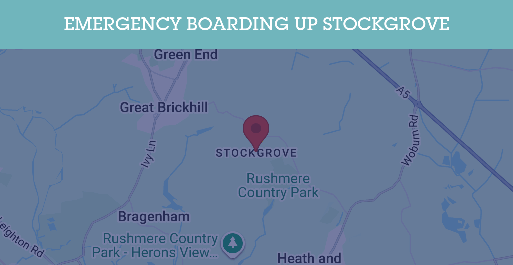 Emergency Boarding Up Services in Stockgrove - LU7
